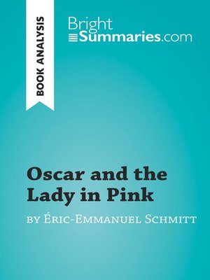 cover image of Oscar and the Lady in Pink by Éric-Emmanuel Schmitt (Book Analysis)